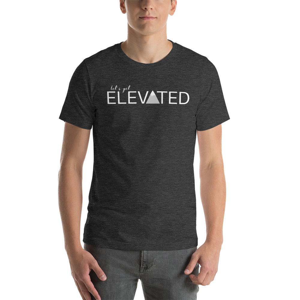 Let's Get Elevated Unisex T-shirt for Hikers